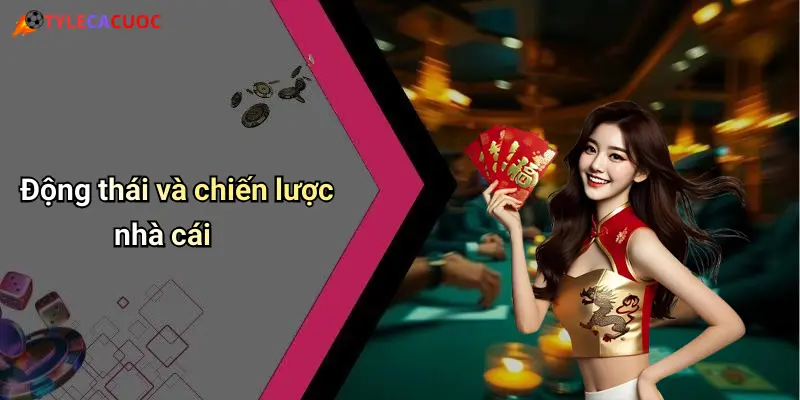 Tỷ Lệ Cá Cược: Hướng Dẫn Nhận Biết Và Cách Đặt Kèo Hiệu Quả 69 Động thái và chiến lược nhà cái